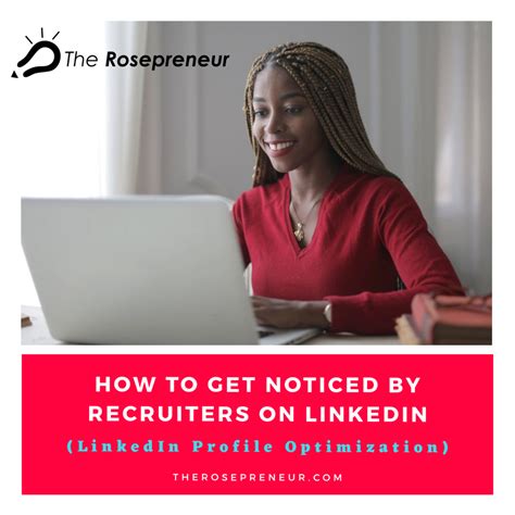 how-to-get-noticed-by-recruiters-on-linkedin-the-rosepreneur