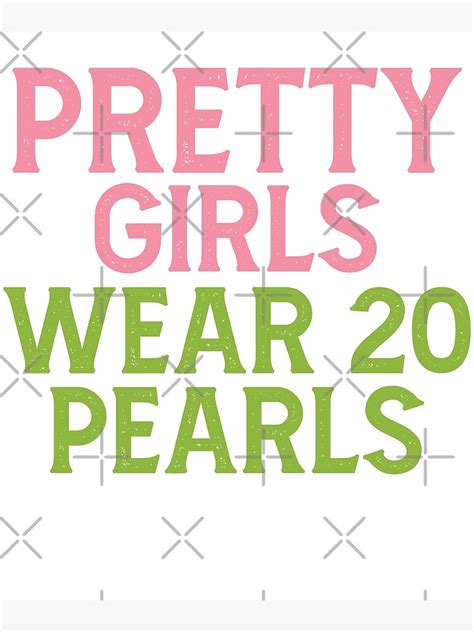 Pretty Girls Wear 20 Pearls Aka Inspired Hbcu Poster By