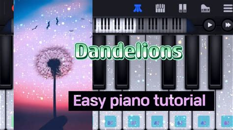 Dandelions Piano Easy Tutorialphone Pianodandelioneasy And Slow