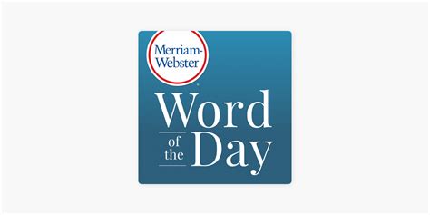 ‎merriam Webster S Word Of The Day On Apple Podcasts