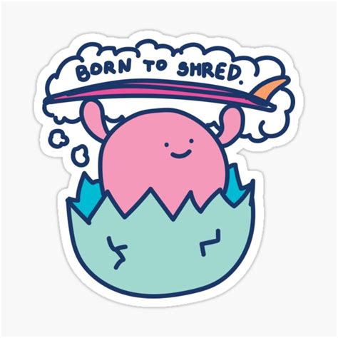 Born To Shred Sticker For Sale By Ashtonerickson Redbubble