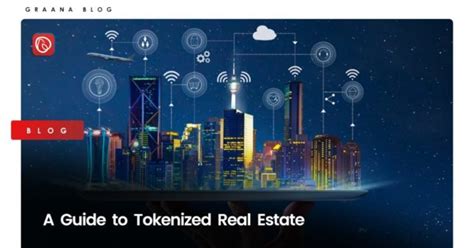 A Guide To Tokenized Real Estate