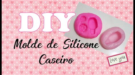 molde de silicone caseiro ideal para biscuit youtube