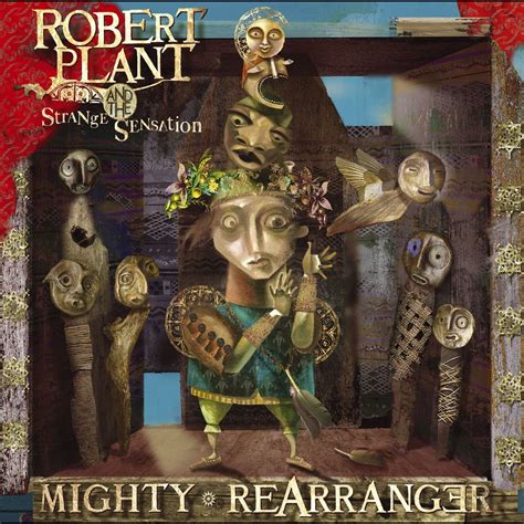 ‎mighty Rearranger Bonus Tracks By Robert Plant And The Strange