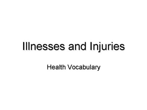 Esl English Powerpoints Illnesses And Injuries