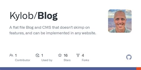 Github Kylobblog A Flat File Blog And Cms That Doesnt Skimp On
