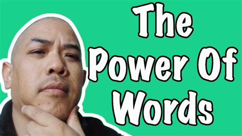 The Power Of Words Youtube