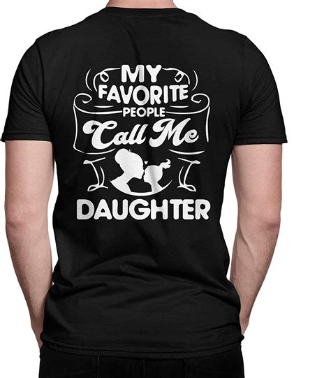 My Favorite People Call Me Daughter T Shirts For Mens