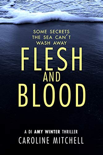 Flesh And Blood A Di Amy Winter Thriller Book 4 Ebook Mitchell