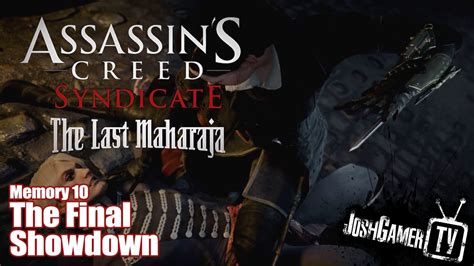 Assassin S Creed Syndicate The Last Maharaja The Final Showdown
