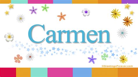 Carmen Name Meaning Carmen Name Origin Meaning Of The Name Carmen