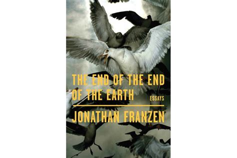 The End Of The End Of The Earth Is Jonathan Franzen At His