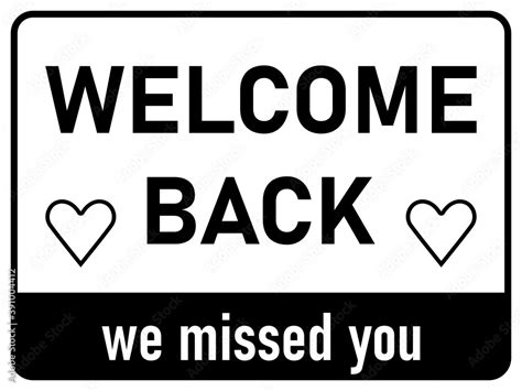 Welcome Back We Missed You Horizontal Rectangular Sign With An Aspect