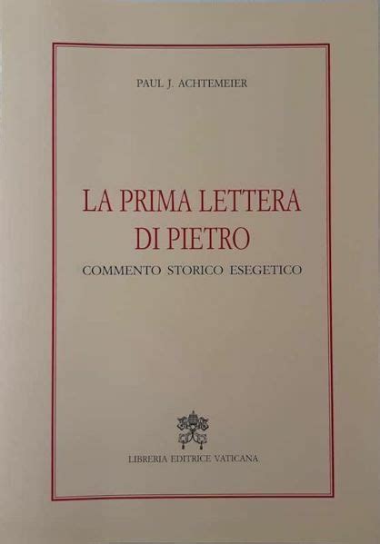 La Prima Lettera Di Pietro Commento Storico Esegetico