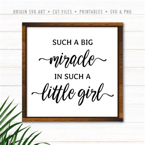 Such A Big Miracle In Such A Little Girl Svg Origin Svg Art Wall