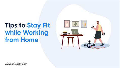 Tips To Stay Fit While Working From Home