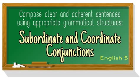 Subordinate And Coordinate Conjunctions English 5 Virtual Melc Youtube