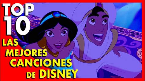 Las 10 Mejores Canciones De Disney Top Ten 26 Popcorn News Youtube