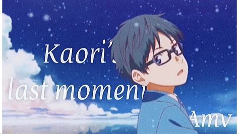 Amv You Lie In April Last Moments Of Kaori Youtube