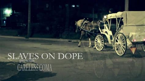 Slaves On Dope Careless Coma Hd 1080 Youtube