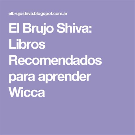 El Brujo Shiva Libros Recomendados Para Aprender Wicca Libros