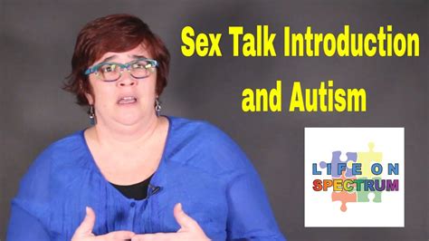 Sex Talk Introduction And Autism Youtube