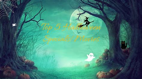 Top 5 Specialmovies For Halloween Gabrielle Cataldi