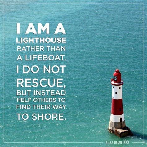 I Am A Lighthouse Are You Lighthouse Quotes Rescue Quotes