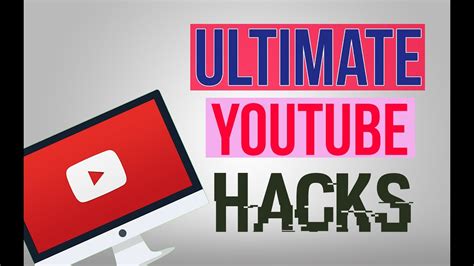 Best Youtube Hacks You Must Know Youtube