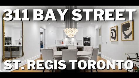 311 Bay Street Condos The St Regis Residences Toronto Youtube