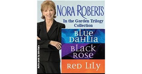 Nora Robertss In The Garden Trilogy By Nora Roberts