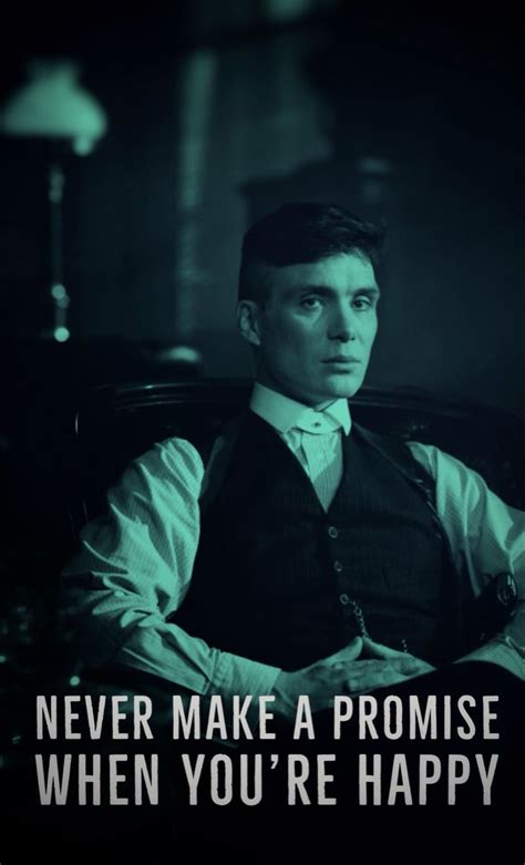 Peaky Blinders Quotes Peaky Blinders Quotes Daily Motivational Quotes When You Are Happy