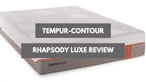 4 models & hybrid customization available. Tempur -Pedic Tempur -Contour Rhapsody Luxe Review ...