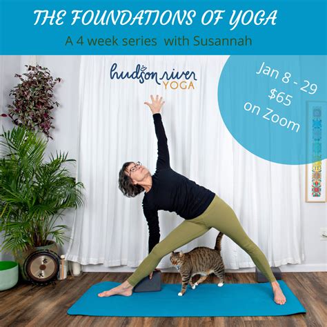 The Foundations Of Yoga A 4 Week Series — Hudson River Yoga