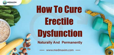 How To Cure Erectile Dysfunction Naturally And Permanently