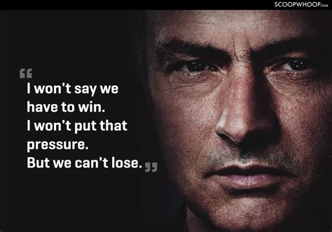 Discover jose mourinho famous and rare quotes. 19 Quotes By Jose Mourinho That Prove He Will Always Be ...