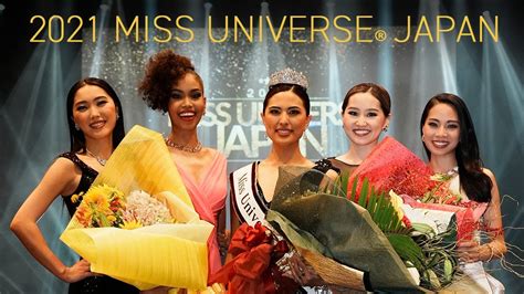 2021 Miss Universe®japan Final 2021 ミス・ユニバース® ジャパン ファイナル Youtube