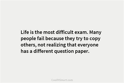 Quote Life Is The Most Difficult Exam Many Coolnsmart