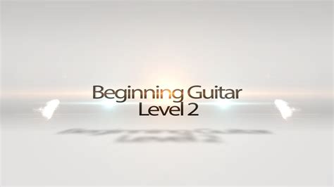Beginning Guitar Level 2 Consonus Music Institute