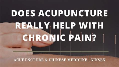 Is Acupuncture Effective For Chronic Pain Treatment For The Chronic