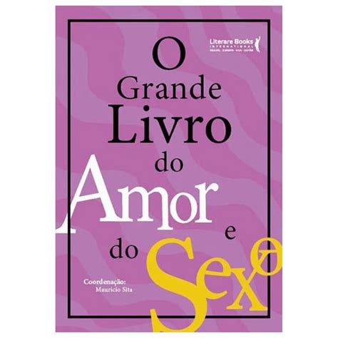 O Grande Livro Do Amor E Sexo