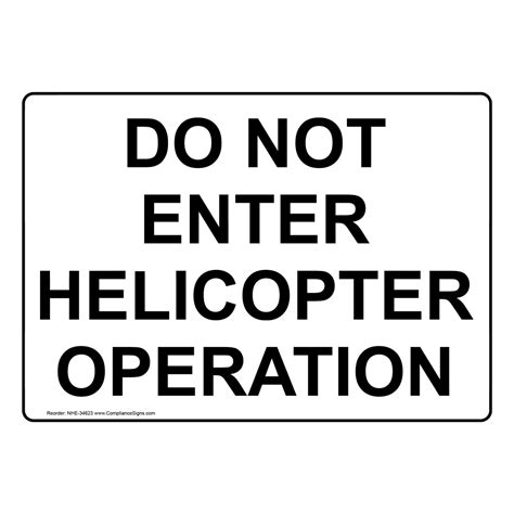 Enter Exit Safety Awareness Sign Do Not Enter Helicopter Operation
