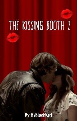 The Kissing Booth College Years Old Chapter Five Wattpad