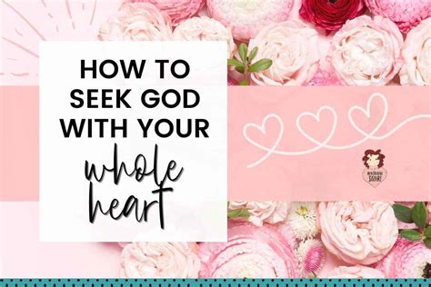 How To Seek God With Your Whole Heart