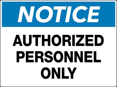 Notice Authorized Personnel Only Wall Sign 5s Today