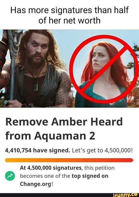 Has More Signatures Than Half Of Her Net Worth Remove Amber Heard From Aquaman Have
