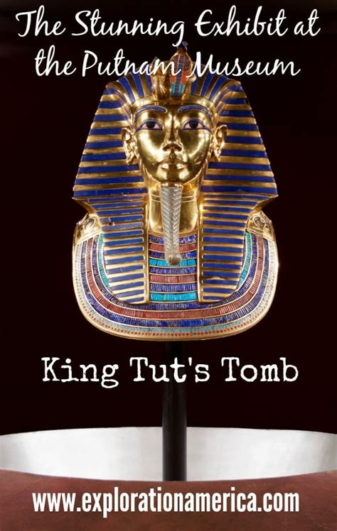 The Stunning King Tut Exhibit At The Putnam Museum Exploration America