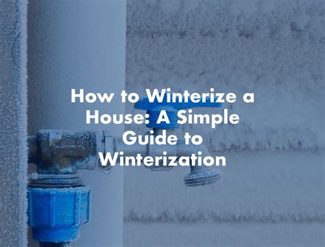 How To Winterize A House A Simple Guide On Winterization Zukin Realty
