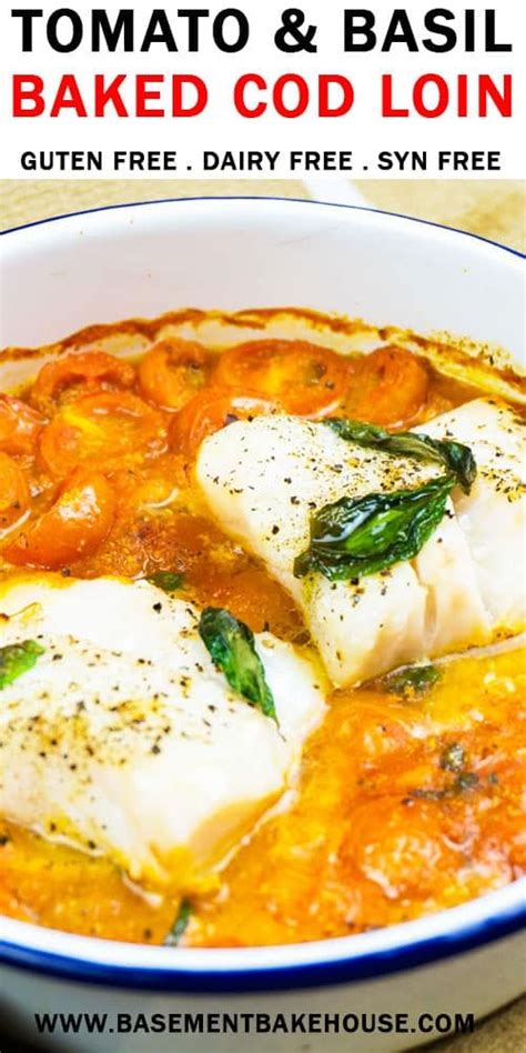 Preheat the oven to 375°f. Tomato & Basil Baked Cod Loin | Recipe | Cod loin recipes ...