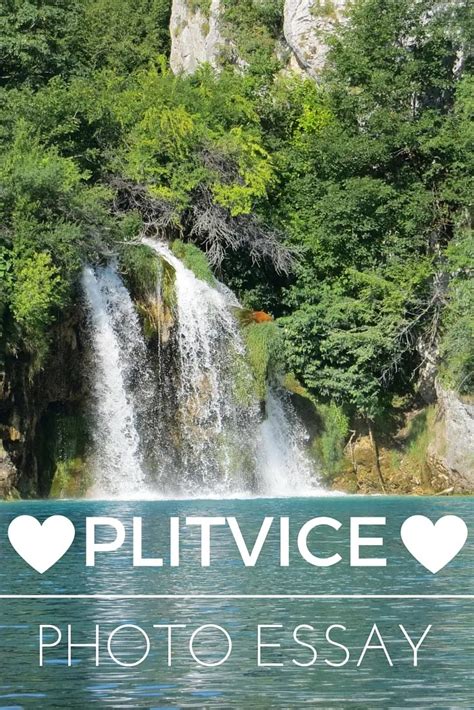 Photo Essay Plitvice Lakes National Park Blond Wayfarer